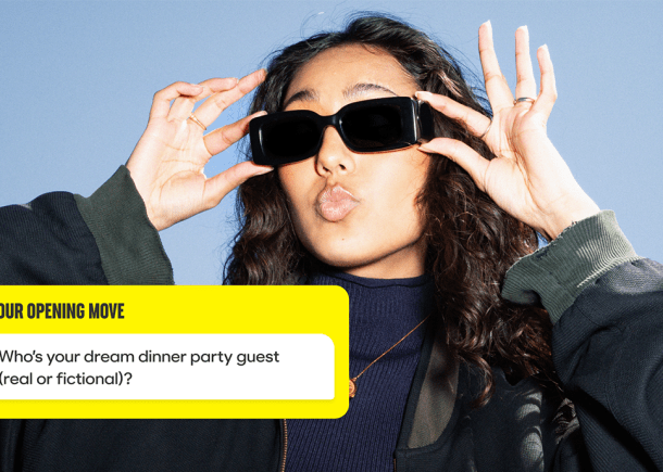 Say goodbye to stressing over opening lines–thanks to Bumble's new Opening Moves feature. A new, easy way to kick off the conversation.